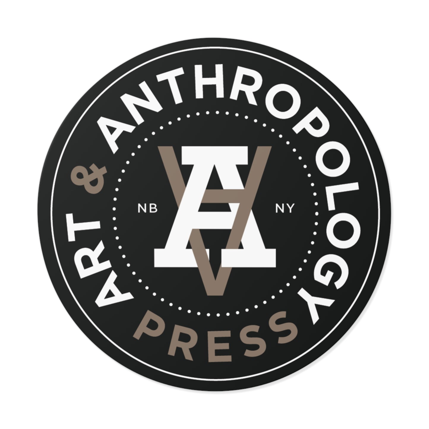 Art & Anthropology Press logo vinyl sticker. Black circle seal with light brown and white lettering. Located in Newburgh, NY