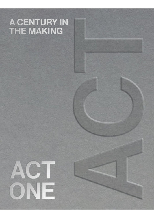 Act One: A Century in the Making